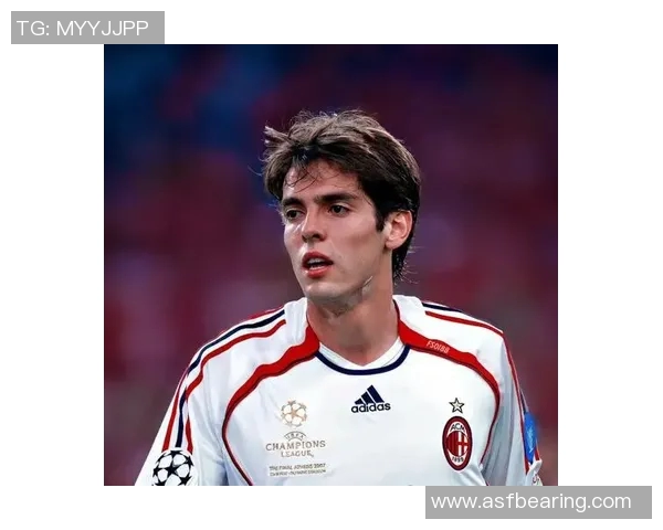 卡卡传奇:从巴西足球天才到全球足坛偶像的辉煌之路