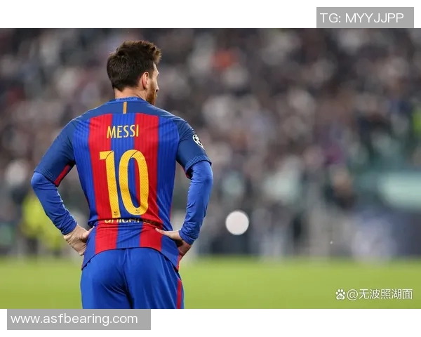 梅西领衔新纪元 足坛巨星时代的崭新篇章